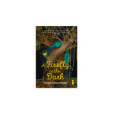 A Firefly in the Dark by Liberty Books